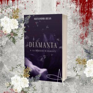DIAMANTA 4 – La Croqueuse de Diamants